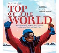 Deborah Blumenthal To the Top of the World (Copertina rigida)
