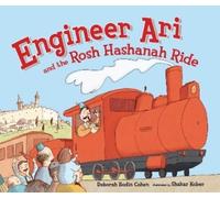 Deborah Bodin Cohen Engineer Ari and the Rosh Hashanah Ride (Tascabile)