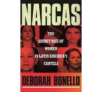 Narcas: The Secret Rise of Women in Latin America's Cartels