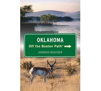 Deborah Bouziden Oklahoma Off the Beaten Path® (Tascabile)