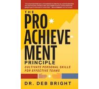 Deborah Bright The Pro-Achievement Principle (Tascabile)