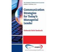Deborah Britt Roebuck Roebuc Communication Strategies for Today's Ma (Tascabile)