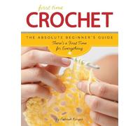 Deborah Burger First Time Crochet (Tascabile) First Time