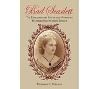 Deborah C Pollack Bad Scarlett (Tascabile)