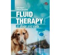 Deborah C. Silverstein Fabio Fluid Therapy in the Dog and Cat - 2nd (Tascabile)