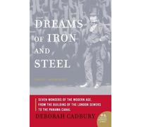 Deborah Cadbury Dreams of Iron and Steel (Tascabile)