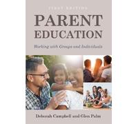 Deborah Campbell Glen Palm Parent Education (Tascabile)