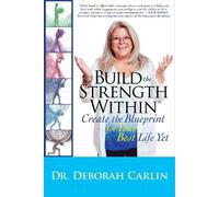 Deborah Carlin Build the Strength Within (Tascabile)