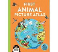 Deborah Chancellor First Animal Picture Atlas (Copertina rigida)