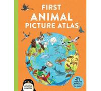 Deborah Chancellor First Animal Picture Atlas (Copertina rigida)