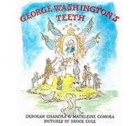 Deborah Chandra Madeleine Comora George Washington's Teeth (Tascabile)