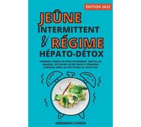 Déborah Cohen Le jeûne intermittent et le régime hépato-détox (Tascabile)