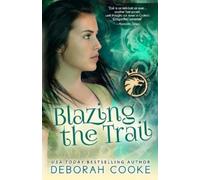 Deborah Cooke Blazing the Trail (Tascabile) Dragon Diaries