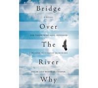 Deborah Cooper David Cooper Bridge Over The River Why (Copertina rigida)