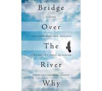 Deborah Cooper David Cooper Bridge Over The River Why (Tascabile)