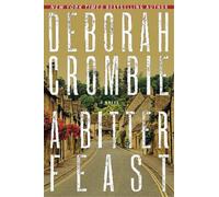 Deborah Crombie A Bitter Feast (Copertina rigida)