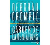 Deborah Crombie Garden of Lamentations (Tascabile)