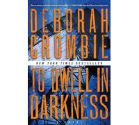 Deborah Crombie To Dwell in Darkness (Tascabile)