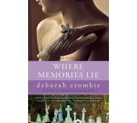 Deborah Crombie Where Memories Lie (Tascabile) Duncan Kincaid/Gemma James Novels