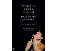 Deborah Curtis Touching From a Distance (Tascabile)