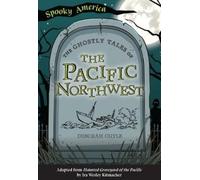 Deborah Cuyle The Ghostly Tales of the Pacific Northwest (Tascabile)