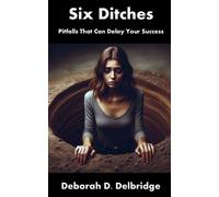 Deborah D Delbridge Six Ditches (Tascabile)