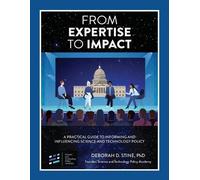 Deborah D Stine From Expertise to Impact (Tascabile)