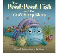 Deborah Diesen The Pout-Pout Fish and the Can't-Sleep Blues (Copertina rigida)