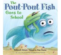 Deborah Diesen The Pout-Pout Fish Goes to School (Libro di cartone)