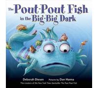 The Pout-Pout Fish in the Big-Big Dark