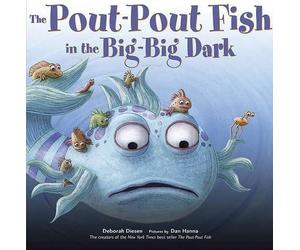 Deborah Diesen The Pout-Pout Fish in the Big-Big Dark (Copertina rigida)