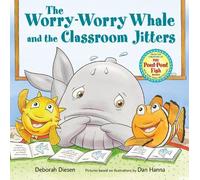 Deborah Diesen The Worry-Worry Whale and the Classroom Jitter (Copertina rigida)