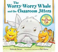 Deborah Diesen The Worry-Worry Whale and the Classroom Jitter (Libro di cartone)