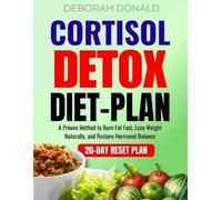 Deborah Donald Cortisol Detox Diet Plan (Tascabile)