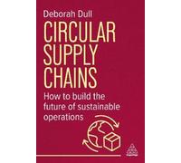 Deborah Dull Circular Supply Chains (Tascabile)