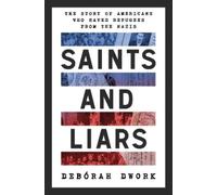 Debórah Dwork Saints and Liars (Copertina rigida)