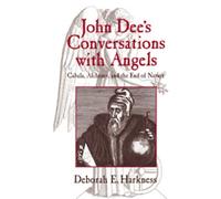 Deborah E. Harkness John Dee's Conversations with Angels (Copertina rigida)