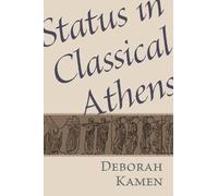 Deborah E Kamen Kamen Status in Classical Athens (Tascabile)