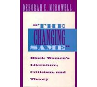 Deborah E. McDowell The Changing Same" (Tascabile)