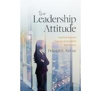 Deborah E. McGee The Leadership Attitude (Tascabile)
