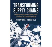 Deborah Ellis John Gattorna Transforming Supply Chains (Tascabile)