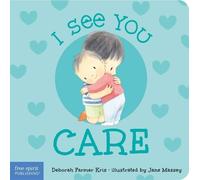 Deborah Farmer Kris I See You Care (Libro di cartone) I See You Board Books