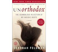 Deborah Feldman Unorthodox (Tascabile)