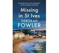 Deborah Fowler Missing in St Ives (Copertina rigida) St Ives Mysteries