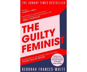 Deborah Frances-White The Guilty Feminist (Tascabile)