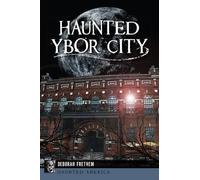 Deborah Frethem Haunted Ybor City (Tascabile) Haunted America