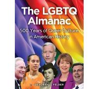 Deborah G. Felder The LGBTQ Almanac (Copertina rigida)
