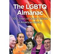 Deborah G. Felder The LGBTQ Almanac (Tascabile)