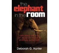 Deborah G Hunter The Elephant in the Room (Copertina rigida)