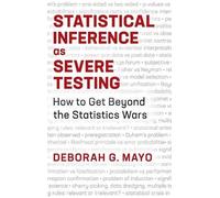 Deborah G. Mayo Statistical Inference as Severe Testing (Copertina rigida)